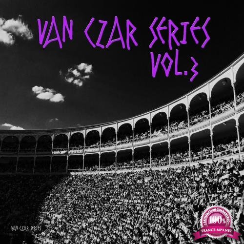 Van Czar Series Vol 3 (Mixed By Van Czar) (2017)