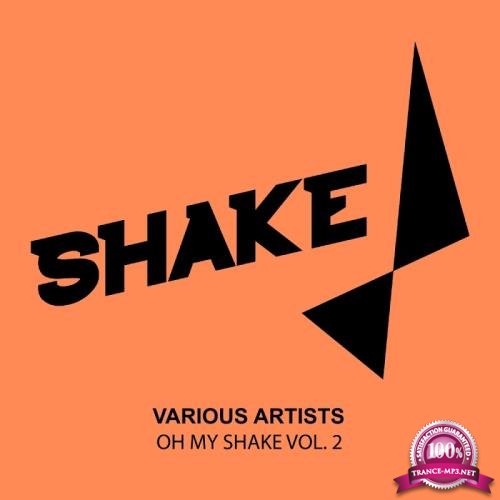 Oh My Shake, Vol. 2 (2017)