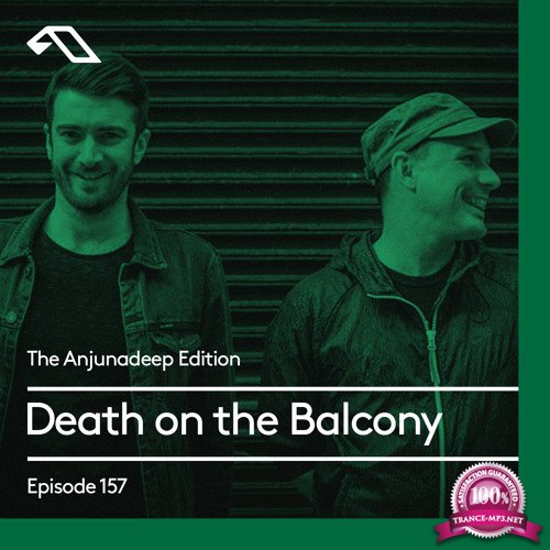 Death on the Balcony - The Anjunadeep Edition 157 (2017-07-06)