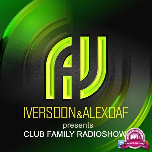 Iversoon & Alex Daf - Club Family Radioshow 128 (2017-07-10)
