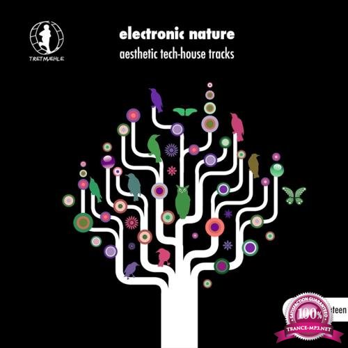 Electronic Nature, Vol. 17-Aesthetic Tech-House Tracks! (2017)