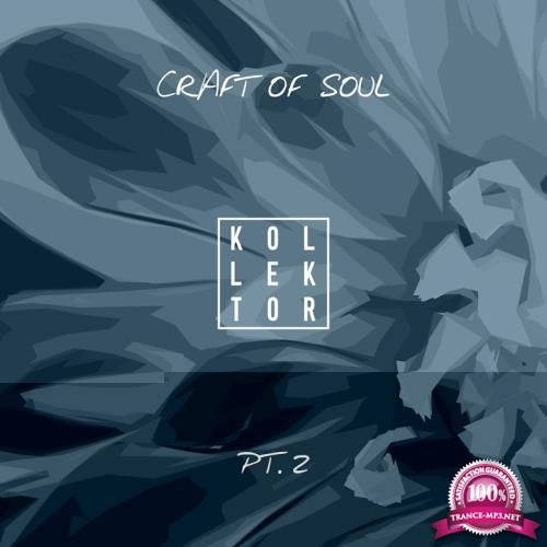 Craft Of Soul Part 2 (2017)