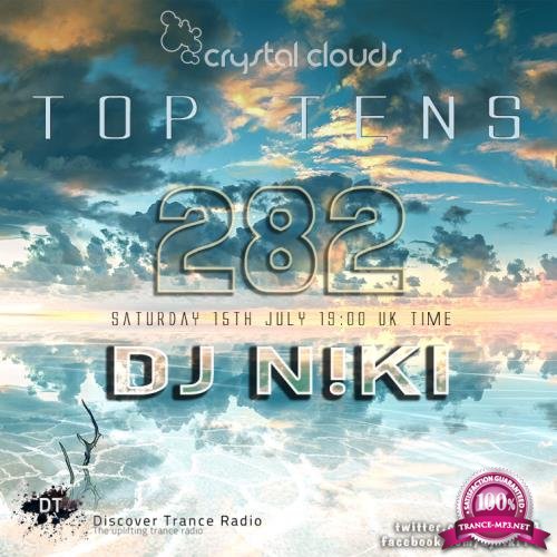 DJ N!ki - Crystal Clouds Top Tens 282 (2017-07-15)