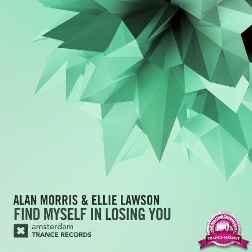 Alan Morris & Ellie Lawson - Find Myself In Losing You (2017)