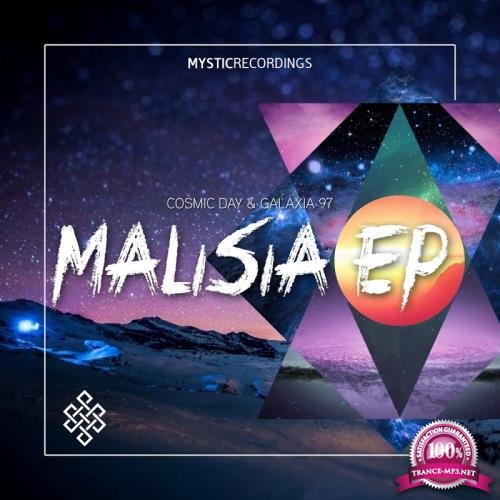 Cosmic Day & Galaxia 97 - Malisia EP (2017)