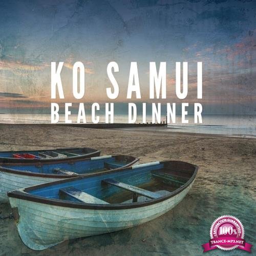 Ko Samui Beach Dinner, Vol. 1 (Compiled by Prana Tones) (2017)
