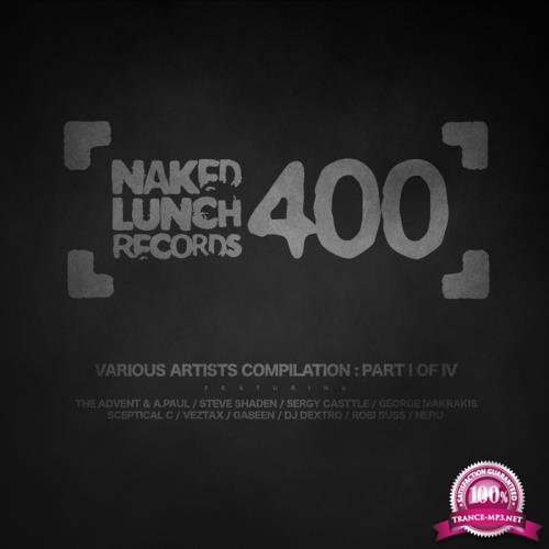 NAKED LUNCH 400 (Part I Of IV) (2017)