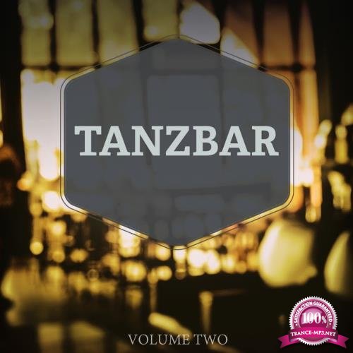 Tanzbar, Vol. 2 (Finest Selection Of Modern Deep House Tunes) (2017)