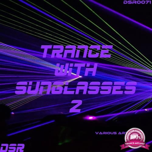 Trance With Sunglasses, Vol. 2 (2017)