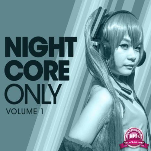 Nightcore Only  Vol. 1 (2017)