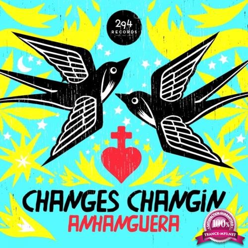 Anhanguera - Changes Changin' (2017)