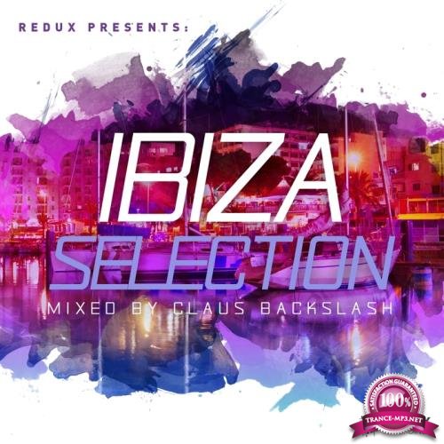 Redux Ibiza Selection 2017: Mixed By Claus Backslash (2017)