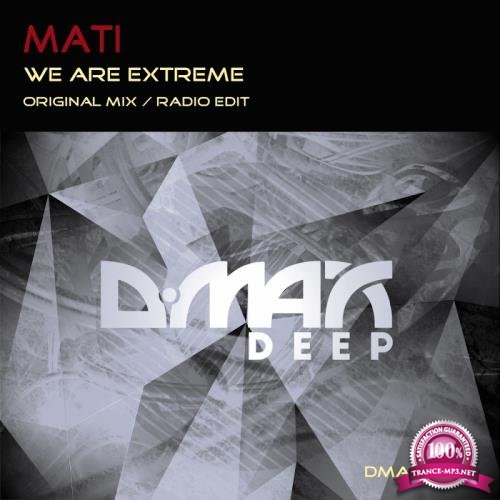 Mati - We Are Extreme (2017)