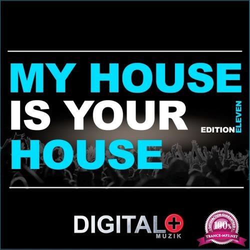 My House Is Your House Edition Eleven (2017)