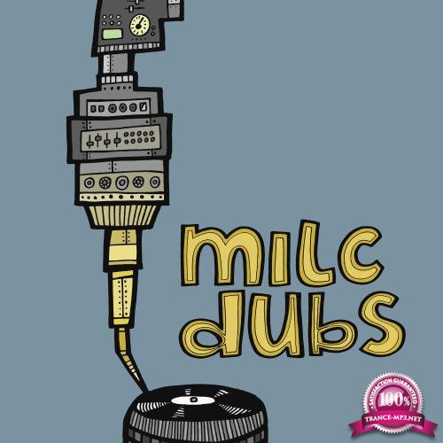 Milc Presents Milc Dubs (2017)