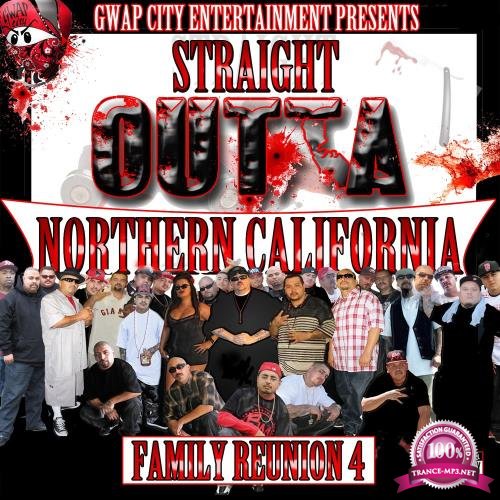 Straight Outta Northern California (Family Reunion 4) (2017)