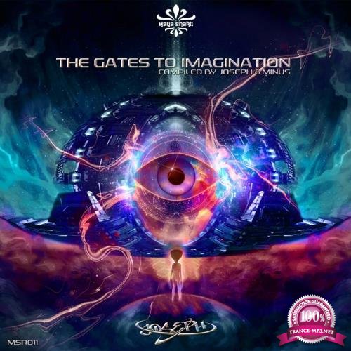 The Gates To Imagination Compiled By Joseph and Minus (2017)