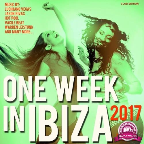 One Week In Ibiza 2017, Vol. 2 (Club Edition) (2017)
