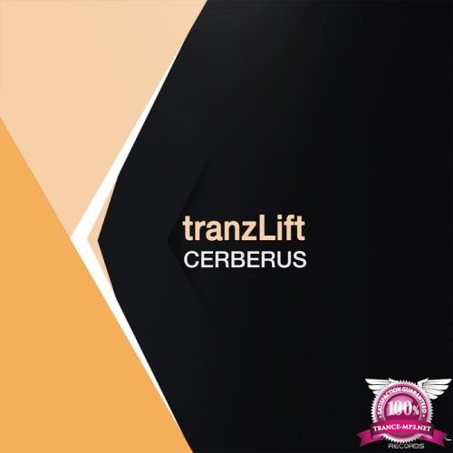 tranzLift - Cerberus (2017)