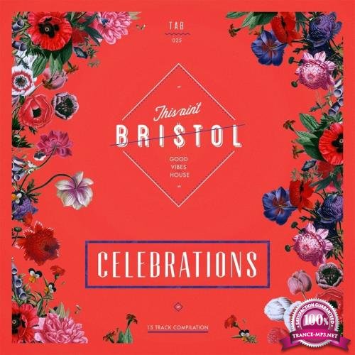 This Ain't Bristol-Celebrations (2017)