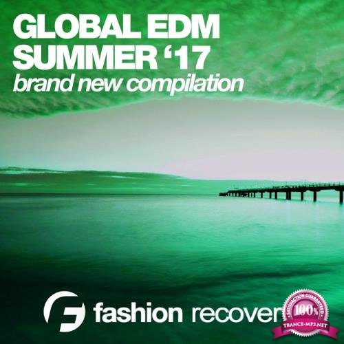 Global Edm Summer '17 (2017)