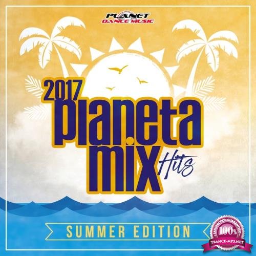 Planeta Mix Hits 2017: Summer Edition (2017)