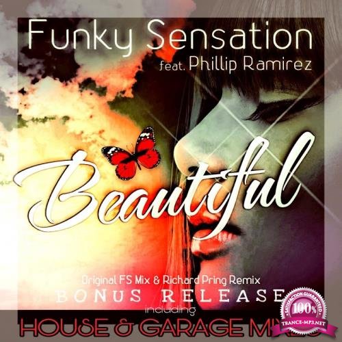 Funky Sensation Feat. Phillip Ramirez - Beautiful (2017)
