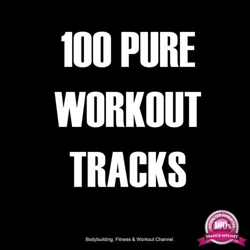 100 Pure Workout Tracks (2017)
