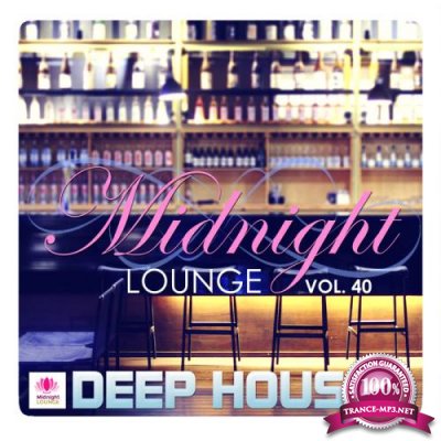 Midnight Lounge Vol 40: Deep House Trip (2017)