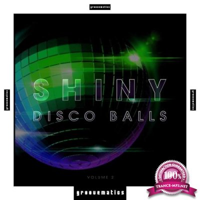 Shiny Disco Balls, Vol. 2 (2017)