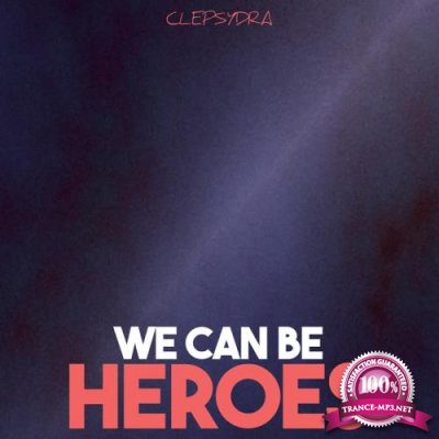 We Can Be Heroes (2017)