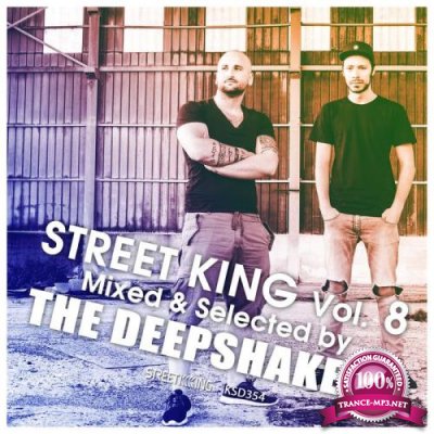 The Deepshakerz - Street King Vol 8 (2017)