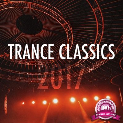 VA - Trance Classics 2017 (2017)