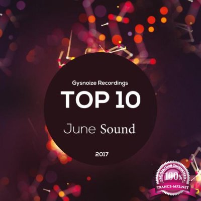 Gysnoize Recordings Top 10 June Sound 2017 (2017)