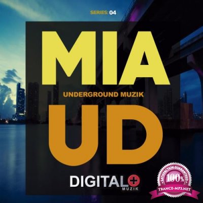 Miami Underground Muzik Series: 04 (2017)