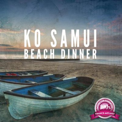 Ko Samui Beach Dinner, Vol. 1 (Compiled by Prana Tones) (2017)