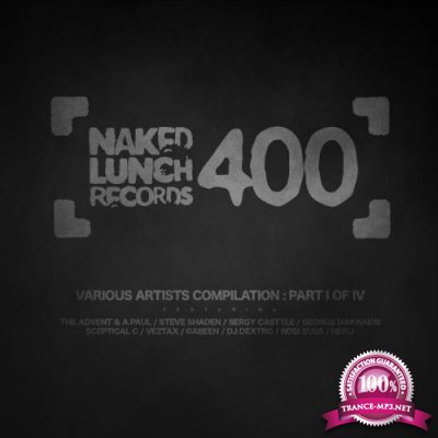 NAKED LUNCH 400 (Part I Of IV) (2017)