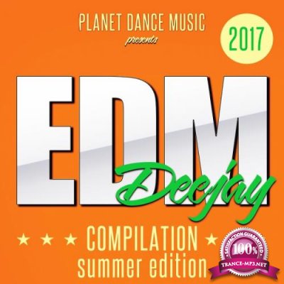 Edm Deejay Compilation 2017 (Summer Edition) (2017)