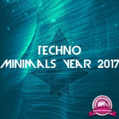 Techno Minimals Year 2017 (2017)