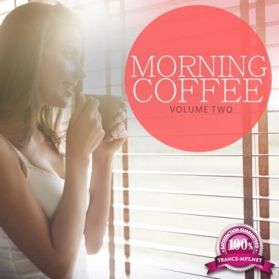 Morning Coffee, Vol. 2 (Enjoy A Big Cup Of Relaxation) (2017)