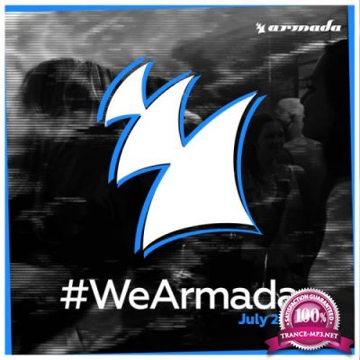 Various - #WeArmada 2017 - July (2017)