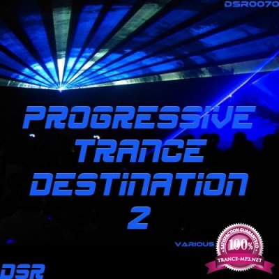 Progressive Trance Destination, Vol. 2 (2017)