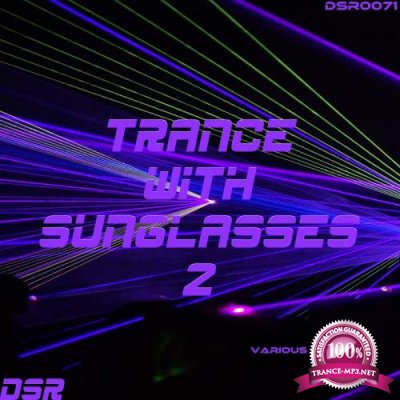 Trance With Sunglasses, Vol. 2 (2017)