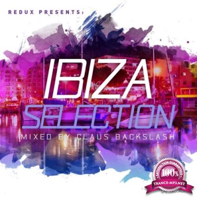 Redux Ibiza Selection 2017: Mixed By Claus Backslash (2017)