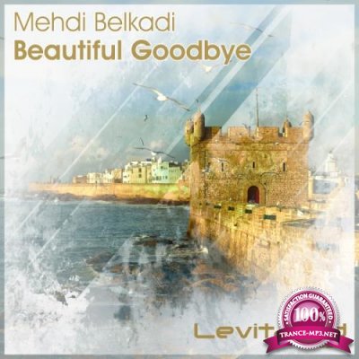 Mehdi Belkadi - Beautiful Goodbye (2017)
