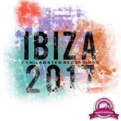 Exhilarated Recordings Ibiza 2017 (2017)