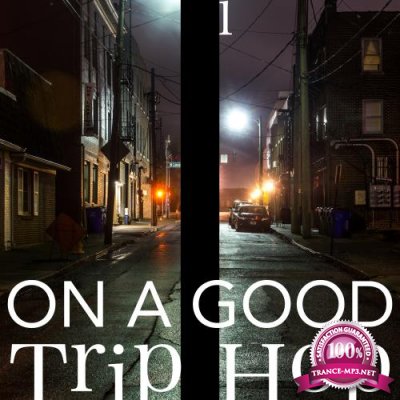 On a Good Trip Hop, Vol. 1 (2017)