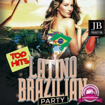 Latino Brazilian Party (Top Hits) (2017)