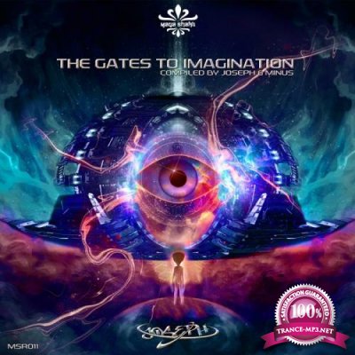 The Gates To Imagination Compiled By Joseph and Minus (2017)