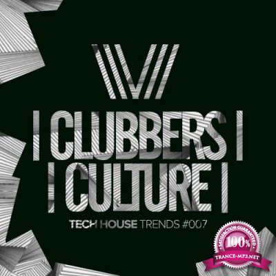 Clubbers Culture Tech House Trends 007 (2017)